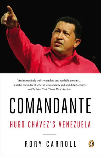 Comandante: Hugo Chávez's Venezuela Warranty Included
