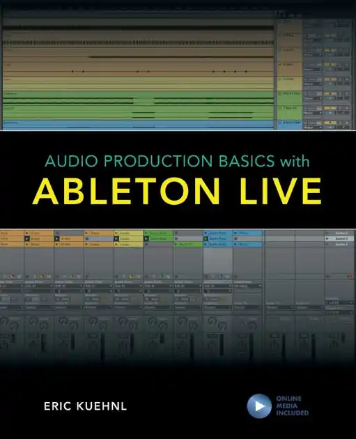 Best Choice Audio Production Basics with Ableton Live