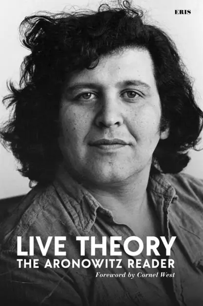 Grab Now Live Theory: The Aronowitz Reader