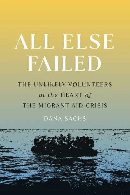 All Else Failed: The Unlikely Volunteers at the Heart of the Migrant Aid Crisis Genuine