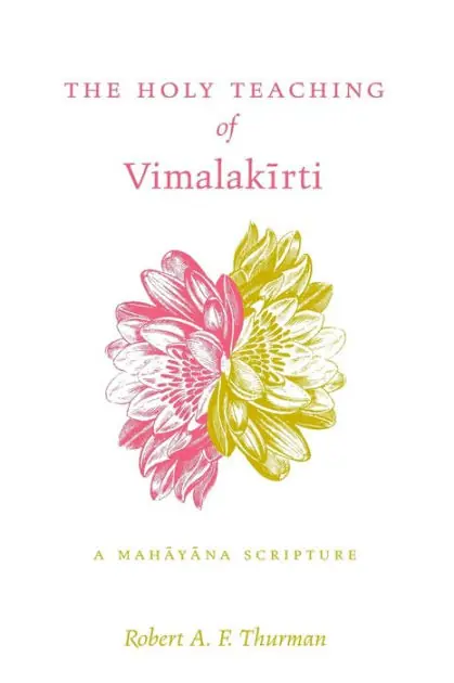 Weekend Sale The Holy Teaching of Vimalakirti: A Mahayana Scripture