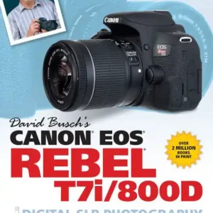 Bulk Order David Busch's Canon EOS Rebel T7i/800D Guide to Digital SLR Photography
